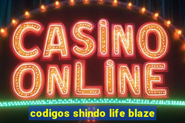 codigos shindo life blaze